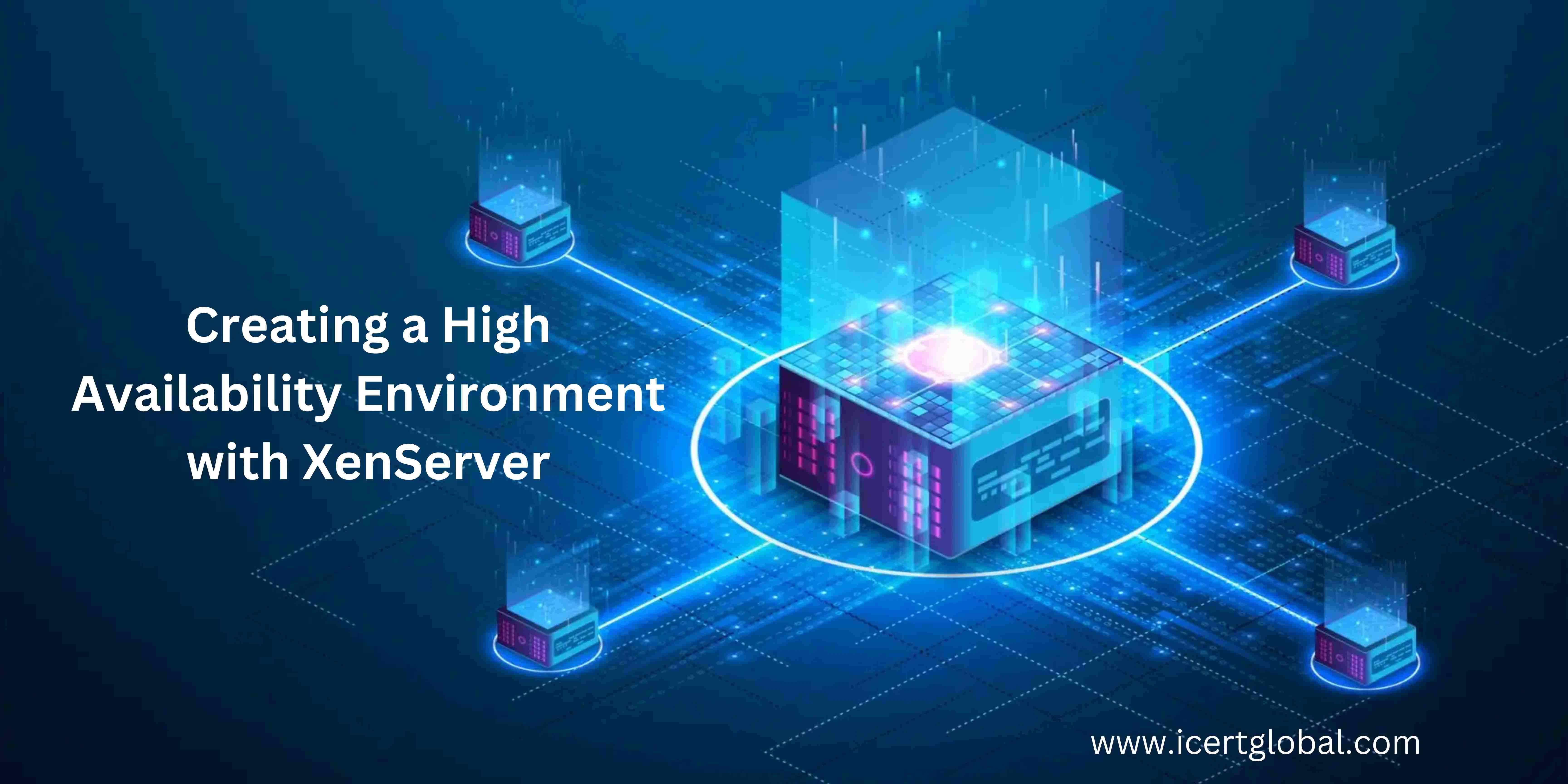 creating a high availability environment with xenserver blog